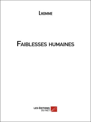 cover image of Faiblesses humaines